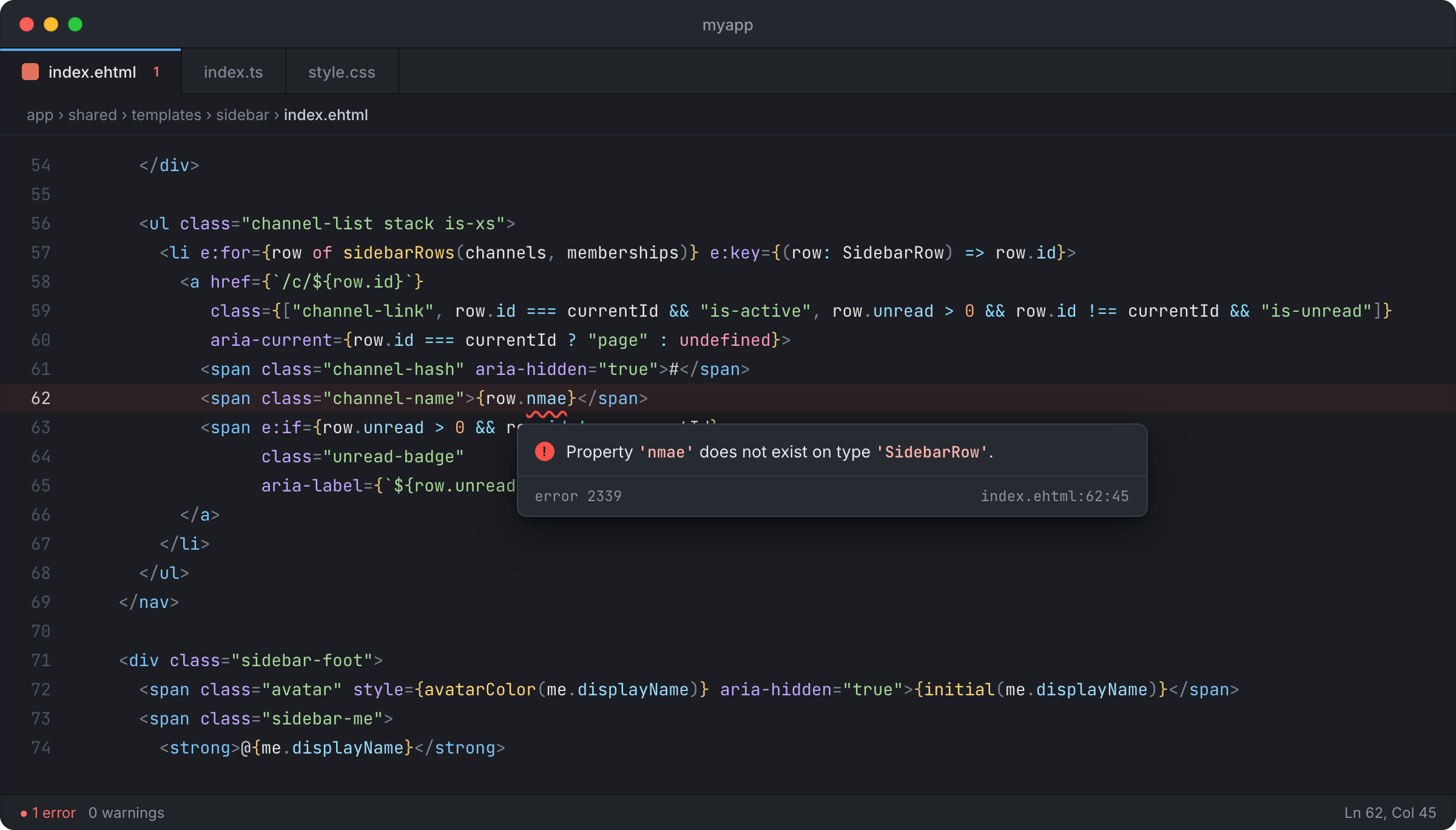 An editor showing app/shared/templates/sidebar/index.ehtml with a red underline under nmae on line 62, and a popup with the error Property 'nmae' does not exist on type 'SidebarRow'